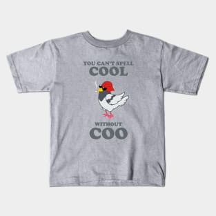 You Can't Spell Cool Without Coo Kids T-Shirt